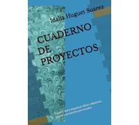 MI CUADERNO DE PROYECTOS: Espacio para organizar ideas, objetivos, tareas y proyectos personales
