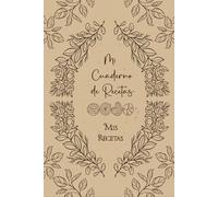 Mi Cuaderno de Recetas: Recetario de Cocina en Blanco Para Llenar - Cuaderno Para 52 Recetas Doble Página . Formato A5 - 110 páginas.(04)