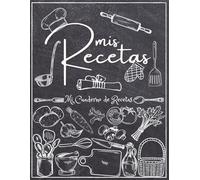 Mi cuaderno de recetas: Recetario de cocina para escribir | Libro de recetas en blanco con 100 páginas | Formato A4