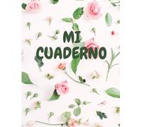 Mi Cuaderno: Un cuaderno simple y versátil con 40 páginas de líneas de caligrafía para escribir, practicar, anotar ideas o simplemente dejar fluir tu creatividad.