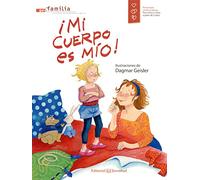 Mi Cuerpo Es Mio! (Prevension Contra El Abuso)