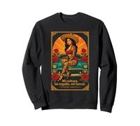 Mi Cultura, Mi Orgullo, Mi Fuerza Chicana Latina Sweatshirt