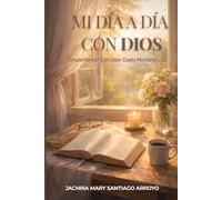 Mi Día a Día Con Dios: Despertando Con Dios Cada Mañana