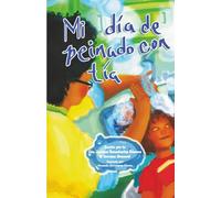 Mi día de peinado con tía