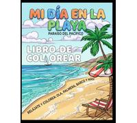 Mi día en la playa: Libro para colorear con trazos grandes y limpios para niños