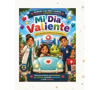 Mi Día Valiente: Una divertida aventura en el hospital