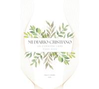 Mi diario cristiano: un corazón libre para dios