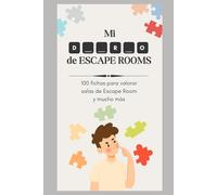 Mi DIARIO de ESCAPE ROOMS: 100 fichas para valorar salas de ESCAPE ROOM y mucho más