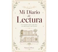 Mi Diario de Lectura: Un compañero para cada libro, un espacio para cada historia
