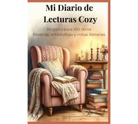Mi Diario de Lecturas Cozy: Registro para 100 libros · Reseñas, estadísticas y notas literarias