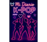 MI DIARIO KPOP: Libreta KPOP Fechada para Fans | Contiene 100 Páginas y 6" X 9" de Tamaño