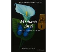 Mi diario sin ti: Lazo fraternal infinito