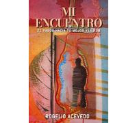 Mi Encuentro: 21 Pasos hacia tu mejor versión