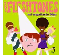 The Fleshtones - Mi Enganaste Bien / Decimos Yeah! [7" VINYL]