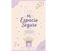 Mi Espacio Seguro: Un espacio de calma para escribir, reflexionar y acompañarte cada día