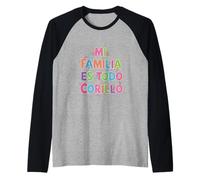 Mi Familia ES Todo Corillo Latino Funny Family Time Raglan Baseball Tee
