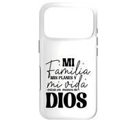 Mi familia, mis planes y mi vida están en las manos de Dios. Case for iPhone 17 Pro