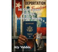 Mi Gato tiene Papeles, yo tengo Miedo