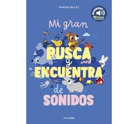 Mi gran busca y encuentra de sonidos (Libros con sonido)