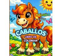 Mi Gran Libro de Caballos para Colorear: Libro de colorear para niños de 3 a 5 años. Caballos adorables y fáciles.Diversión creativa para pequeños artistas.