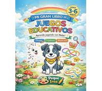Mi gran libro de juegos educativos para niños de 3 a 6 años: +70 actividades para aprender jugando con Nala : atención, trazos, letras y lógica.