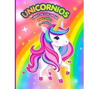 Mi Gran Libro de Unicornios para Colorear: Libro de colorear para niños de 3 a 5 años. Unicornios mágicos y fáciles. Diversión creativa para pequeños artistas