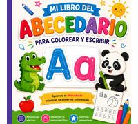 Mi Gran Libro del Abecedario: Aprende a Escribir y Colorear Letras A-Z: Actividades educativas con mayúsculas y minúsculas, animales y objetos divertidos para niños en edad preescolar