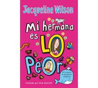 Mi Hermana Es Lo Peor / The Worst Thing about My Sister