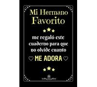 Mi Hermano Favorito: Regalo hermano mayor original , Diario Cuaderno de Notas A5 , Regalos originales para hombre , Regalo original para una hermano