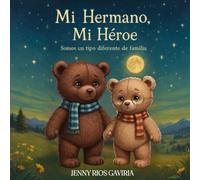 Mi hermano, mi héroe