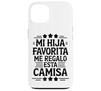 Mi Hija Favorita Me Regalo Esta Camiseta dia del padre Case for iPhone 13