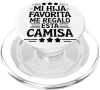 Mi Hija Favorita Me Regalo Esta Camiseta dia del padre PopSockets PopGrip for MagSafe
