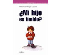Mi hijo es timido?/ Is My Child Shy? (Guias Para Padres/ Guide for Parents)