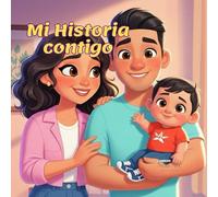 MI HISTORIA CONTIGO, Diario de amor y recuerdos de 0 a 5 años (Edición Familia 2): Un libro para guardar los momentos más hermosos de la infancia: Baby Memory Book.