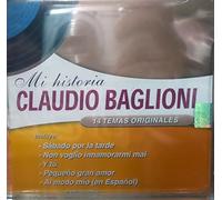 Mi Historia: Temas Originales En Espanol by Claudio Baglioni