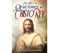Mi Libro de Oraciones a Cristo Rey