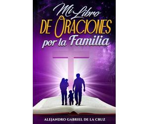 Mi Libro de Oraciones por la Familia