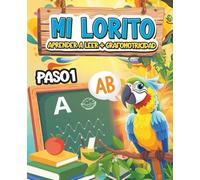 MI LORITO: Aprende a leer paso 1
