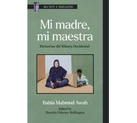 Mi madre, mi maestra : Memorias del Sahara Occidental