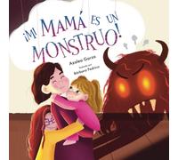 ¡Mi Mamá es un MONSTRUO!