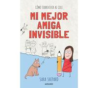 Mi Mejor Amiga Invisible / Penny Draws a Best Friend: Como Sobrevivir Al Cole (Penny Draws: Cómo Sobrevivir al Cole)