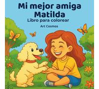 Mi mejor amiga Matilda: Libro para colorear