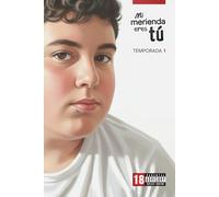 Mi Merienda Eres Tú: Temporada 1