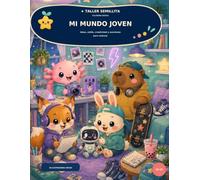 MI MUNDO JOVEN Libro para colorear: Escenas creativas de música, tecnología, deportes y vida cotidiana para jóvenes de 10 a 15 años (Taller Semillita Coloring Books)