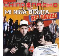 Chino Y Nacho - Mi Nina Bonita Reloaded