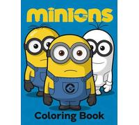 Mi.nion's coloring Book: Fun and Silly Adventures with your Favorite Characters - Perfect for Boys