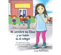 Mi nombre es Eliza y no hablo en el colegio