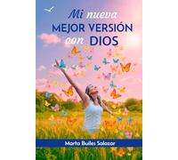 Mi nueva mejor versión con Dios
