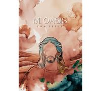 Mi Oasis Con Jesús: Devocional Cristiano y Diario de Oración