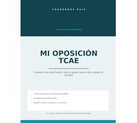 Mi Oposición TCAE - Cuaderno de Estudio: Planificación, control de temario, test y repaso para Técnico en Cuidados Auxiliares de Enfermería